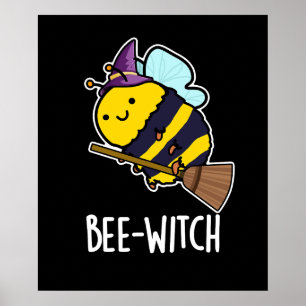 Bijenwitch Funny Bee Pun Dark BG Poster