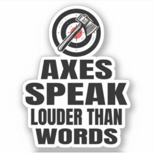 Bijlen spreken luider dan woorden bijlen sticker