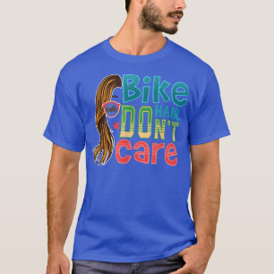 Bike Hair Let niet op Bun Hairstyle Motorcycl T-shirt