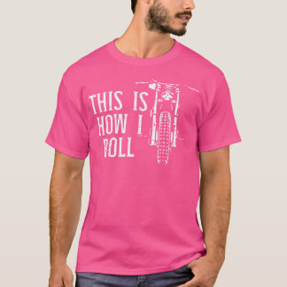 Biker Dit is hoe ik fiets Mannen rollen T-shirt