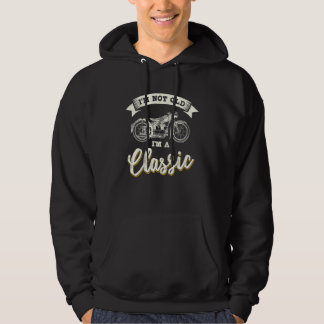 Biker Gear Motorcycle Niet Oud Ik ben Klassiek Hoodie