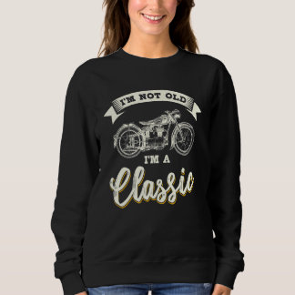 Biker Gear Motorcycle Niet Oud Ik ben Klassiek Trui