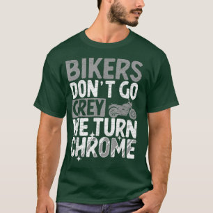 Bikers gaan niet grijs en draaien de motorfiets om t-shirt