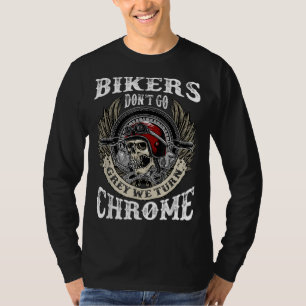 Bikers zullen niet grijs worden. We veranderen de  T-shirt