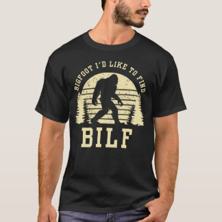 BILF – Bigfoot Ik zou graag grappige Sasquatch vin T-shirt