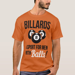 Biljart een sport met ballen t-shirt