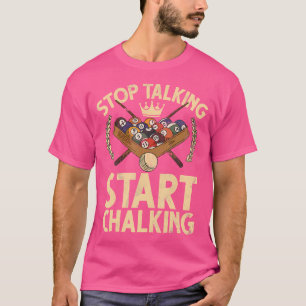 Biljart Grappige Slogan Stop Praten Mannen Billiar T-shirt