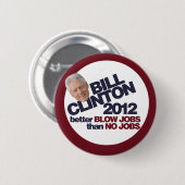 Bill Clinton 2012 Ronde Button 5,7 Cm (Voorkant /achterkant)