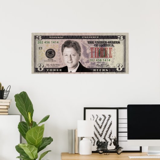 Bill Clinton 3 $ Bill Poster (Bureau à domicile)