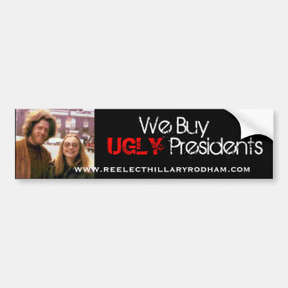 Bill-hillary-clinton, we kopen, UGLY, Presidenten. Bumpersticker