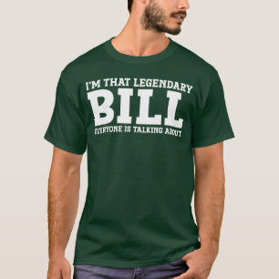 Bill Persoonlijke naam Voornaam Grappige Bill vint T-shirt