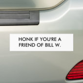 BILL W. bumpersticker (Op auto)