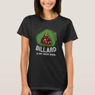 Billard is mijn gelukkige woordpoolspeler 8 bal t-shirt