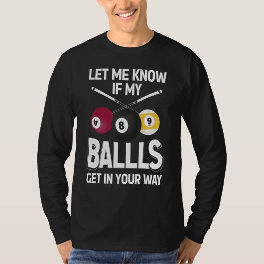 Billiard 8 Ball Play Pool Table Cue Stick Snooker T-shirt (Voorkant)