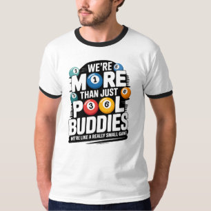 Billiard Design - Meer dan alleen poolmaatjes T-shirt