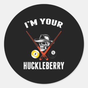 Billiard Gift Billiards Pool Im Your Huckleberry Ronde Sticker
