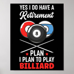 Billiard Snooker Ball Billiard Retirement Plan Poster