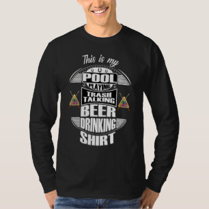 Billiards 8 Ball Pool Player Sarcasm Novelty Humor T-shirt