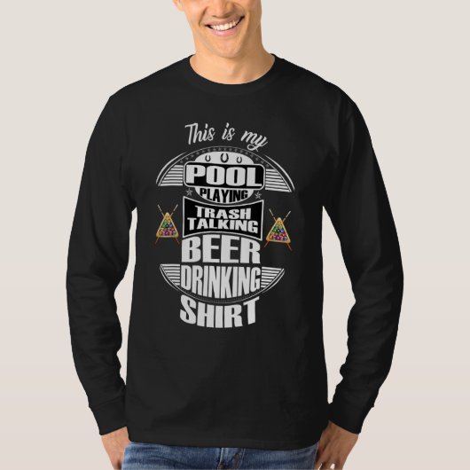 Billiards 8 Ball Pool Player Sarcasm Novelty Humor T-shirt (Voorkant)