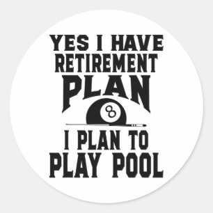 Billiards Billiard Pool Ja, ik heb een pensioen Ronde Sticker