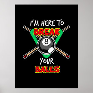 Billiards mijn Snooker hier om je ballen te breken Poster