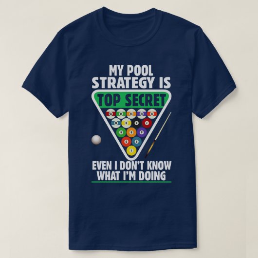 Billiards My Pool Strategy Snooker Player T-shirt (Design voorkant)