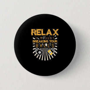 Billiards ontspannen me dat ik je buik breek. ronde button 5,7 cm