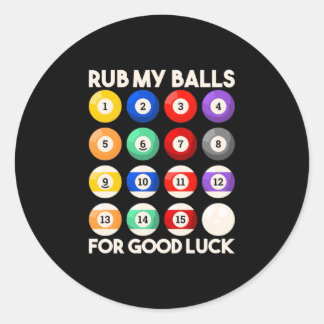 Billiards Snooker Rub My Balls For Good Luck Ronde Sticker