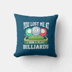 Billiardspeler Je hebt me verloren bij Billiards Kussen