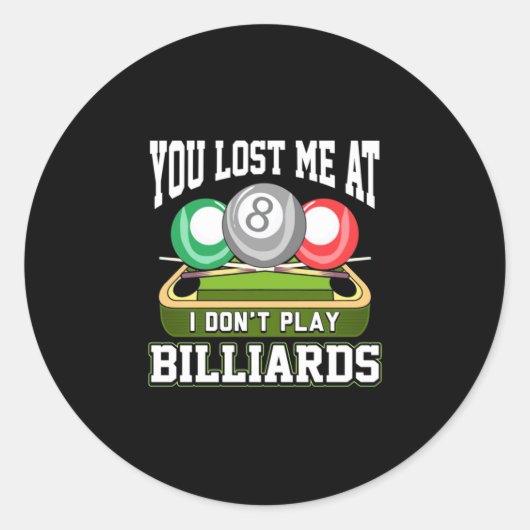 Billiardspeler | Je hebt me verloren bij Billiards Ronde Sticker (Voorkant)