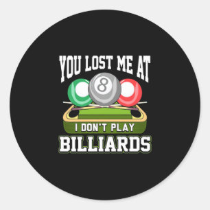 Billiardspeler Je hebt me verloren bij Billiards Ronde Sticker