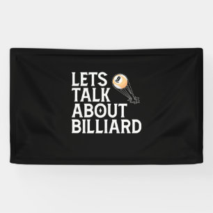 Billiardspeler   Laten we het hebben over Billiard Spandoek
