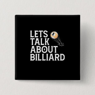 Billiardspeler   Laten we het hebben over Billiard Vierkante Button 5,1 Cm