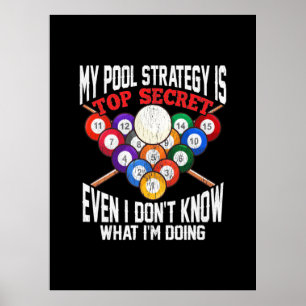 Billiardspeler Mijn poolstrategie is zeer geheim Poster