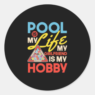 Billiardspeler   Pool Billiards is mijn leven Ronde Sticker