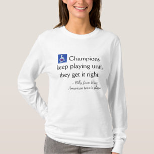 - Billie Jean King/Tennis Star Quote T-shirt