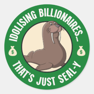 Billionair isoleren... Dat is alleen Seal. Ronde Sticker