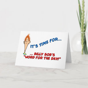 Billy Bob's Woord voor de Dag - Verjaardag Kaart