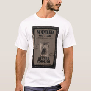 Billy The Kind Wanted Dead of Alive Poster T-shirt