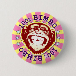 Bimbo 100% Funny Monkey Badge Ronde Button 5,7 Cm