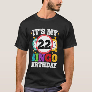 Bingo 22e verjaardag Het is mijn 22 Bingo-verjaard T-shirt