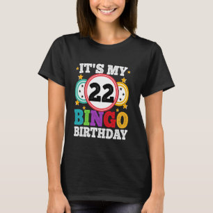 Bingo 22e Verjaardag zijn mijn 22 Bingo Verjaardag T-shirt