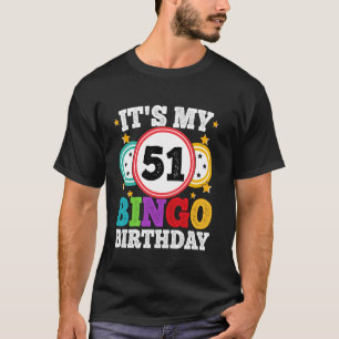 Bingo 51e verjaardag Het is mijn 51 Bingo-verjaard T-shirt