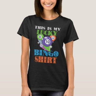 Bingo Balls Spelkaarten Dit is mijn Lucky Bingo T-shirt
