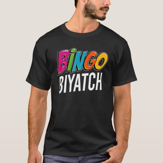 Bingo Biyatch Grappige Bingo Speler Spel Liefhebbe T-shirt (Voorkant)