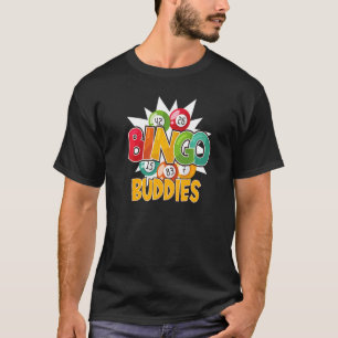 Bingo Buddies Lucky Bingo Speler Game Mannen Vrouw T-shirt