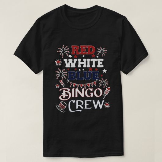 Bingo Crew Red White Blue Fourth of Juli Gift T-shirt (Design voorkant)