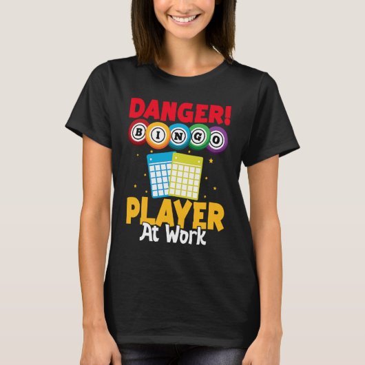 Bingo Danger Bingo Player At Work T-shirt (Voorkant)