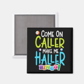 Bingo Funny Player maakt me Holler Magneet (Voorkant / Achterkant)