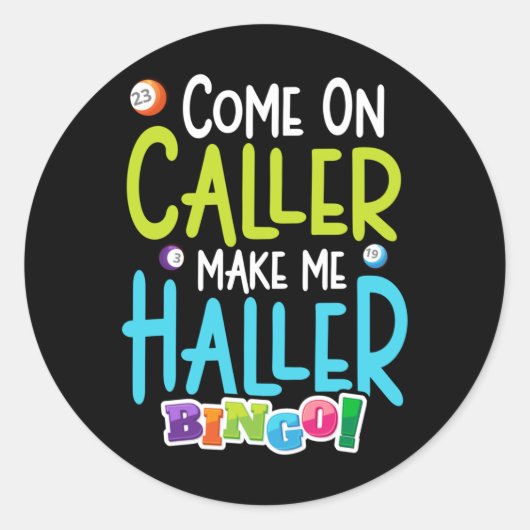 Bingo Funny Player maakt me Holler Ronde Sticker (Voorkant)